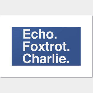 Echo Foxtrot Charlie Posters and Art